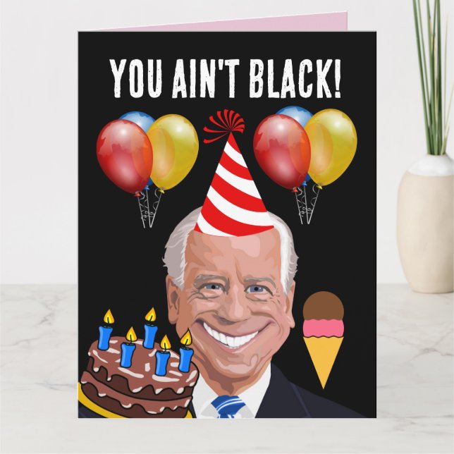 ¡FUNNY JOE BIDEN, no eres negro! TARJETAS DE CUMPL (Anverso)