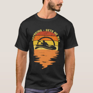 Funny Kayaking me hace una camiseta de regalo vint