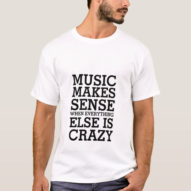 Funny Life Quote Camiseta Música De Camiseta Tiene (Anverso)