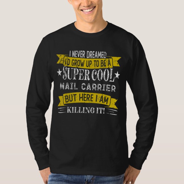 Funny Mail Carrier Camisetas Job Title Profesores (Anverso)