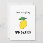 Funny Main Sqeeze Pun Birday Card<br><div class="desc">Feliz cumpleaños a mi exprimida principal - tarjeta de cumpleaños divertida con un ilustracion minimalista de un limón</div>