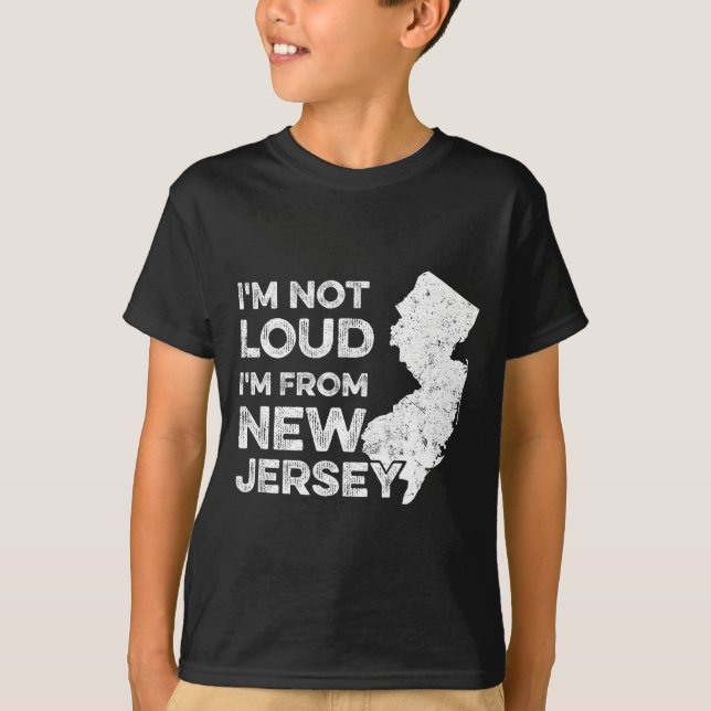 Funny New Jersey , I'm Not Loud I'm From New Jerse (Anverso)