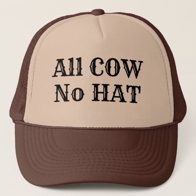 Funny Novedad Ranchas TODAS VACAS NO GORRA (Anverso)