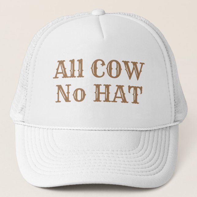 Funny Novedad Ranchas TODAS VACAS NO GORRA (Anverso)
