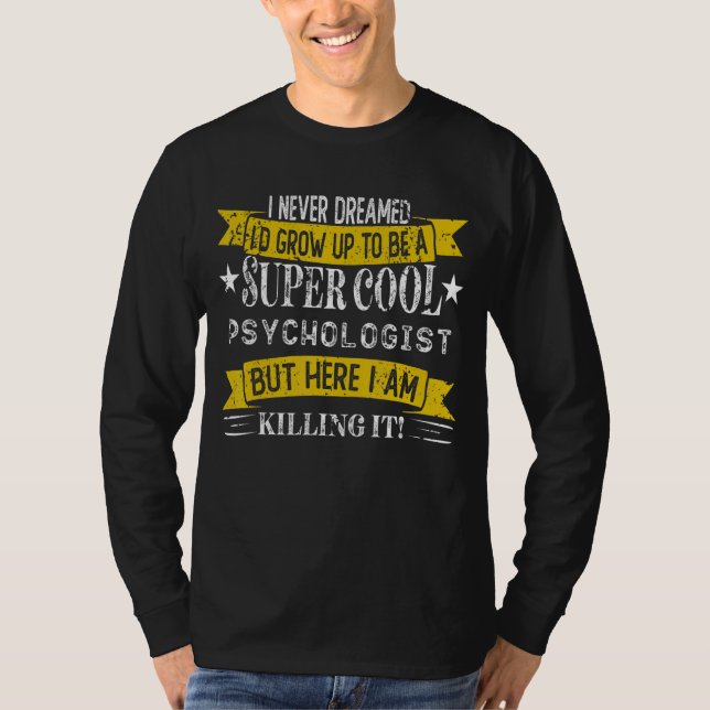 Funny Psicóloga Camisetas de empleo (Anverso)