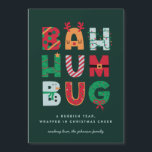 Funny Rubbish Bah Humbug Holiday Card<br><div class="desc">Tarjeta divertida por un año difícil. Bah Humbug está envuelto en alegres diseños de Navidades. Mensaje humorístico para las vacaciones.</div>