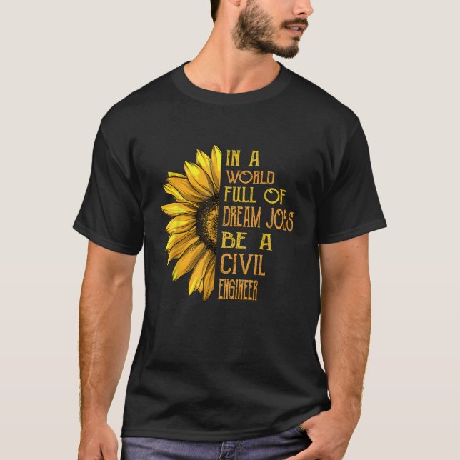 Funny Sunflower Camisetas Ingeniero Civil Camiseta (Anverso)