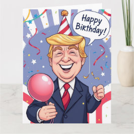 Funny tarjeta de cumpleaños feliz de Trump persona