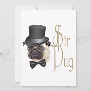 Funny Top Hat Monocle Sir Pug Dog