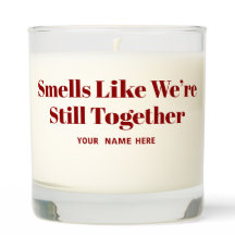 Funny Valentine’s Smells Like We’re Still Together