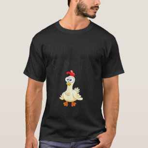 Funny Will Trade Sister para la camiseta de pollo