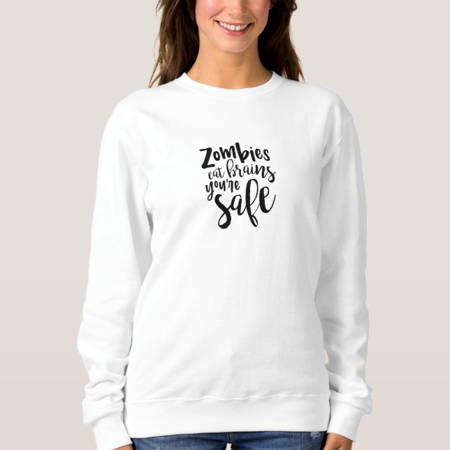 Funny Zombie Quote Humor Sweater (Anverso)