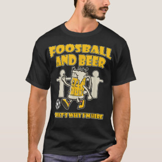 Fútbol y cerveza por eso estoy aquí camiseta