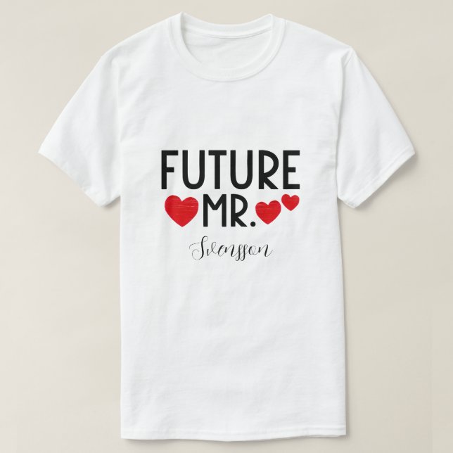 Futuro camiseta del Sr. Personalizado (Diseño del anverso)