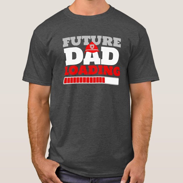 Futuro papá cargando camiseta Baby Shower para bom (Future Dad Loading Firefighter Baby Shower T-Shirt)