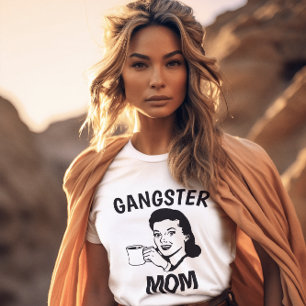 GANGSTER MOM Camisetas del día de la madre
