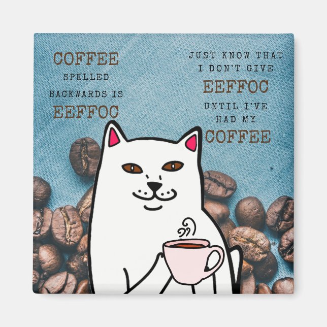 Gato divertido con Copa de Café y el imán de palab (Frente)