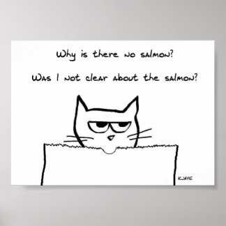 Gato Enojado Exige Salmón - Póster Divertido de Ga