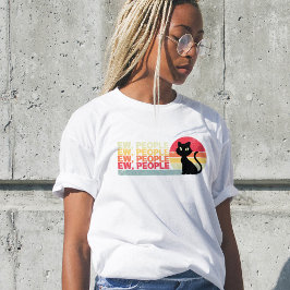Gato Negro Ew People, camiseta de dama divertida, 