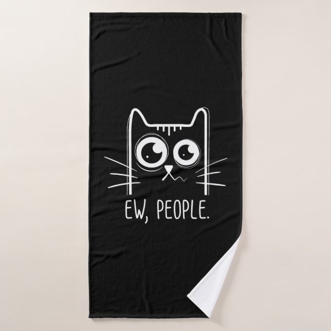 Gato Negro Ew Personas Funny Gato Lover (Toalla de baño)