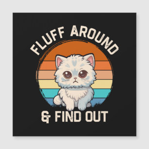 Gato Retro Divertido Fluff Around and Find Out