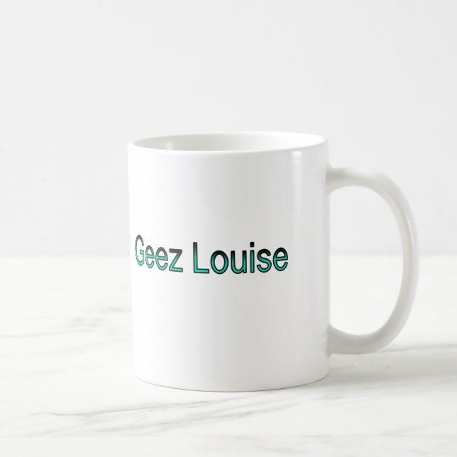 Geez taza de Louise con título (Derecha)