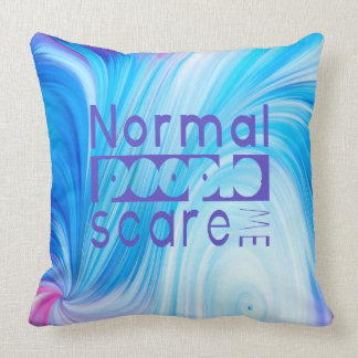 Gente normal me asusta Cojín decorativo