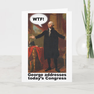 ¡George Washington WTF! Tarjeta de felicitación