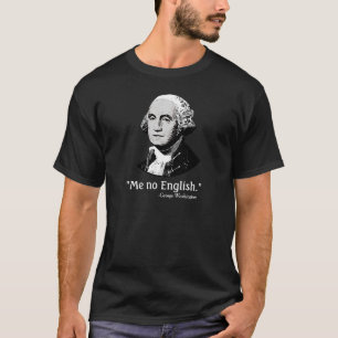 George Washington yo ninguna camisa inglesa