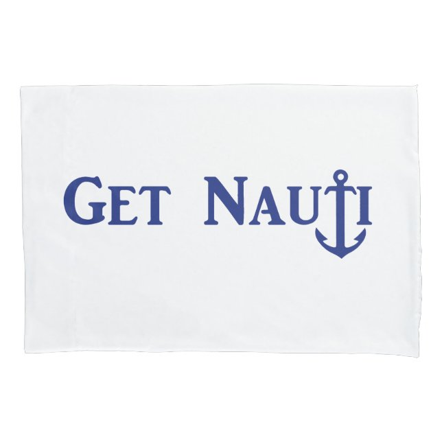 "GET NAUTI" - Funda de almohadas náuticas (Anverso)