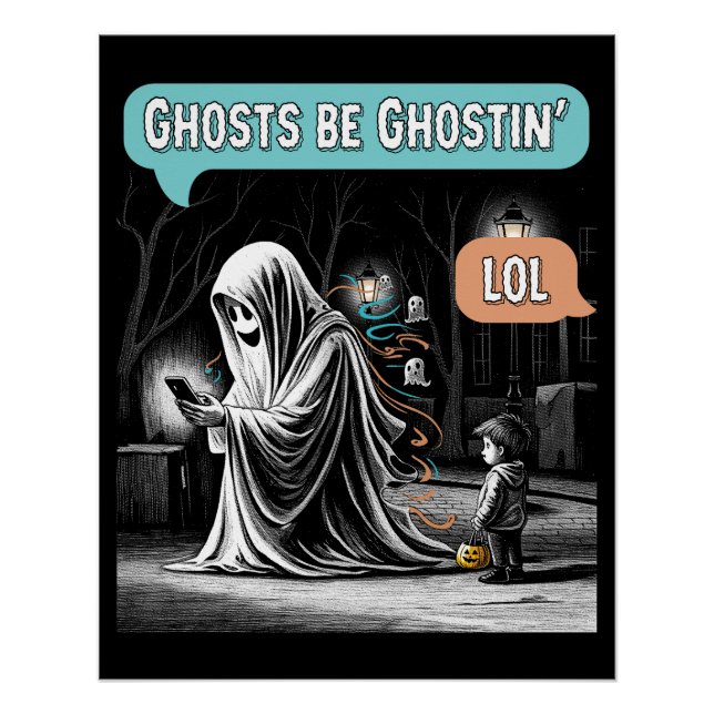 Ghosts Be Ghostin’ LOL Poster (Anverso)