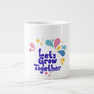 Gigante Taza De Café Colorida Crezcamos Juntos