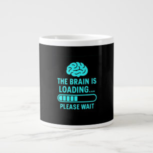 Gigante Taza de café con 'El cerebro se está cargando'