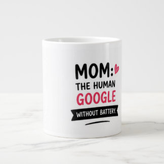Gigante Taza de Café Mamá Divertida El Google Humano