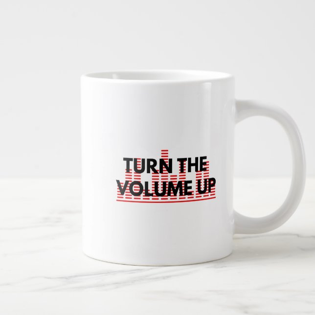 Gigante Taza de café Sube El Volumen (Derecha)
