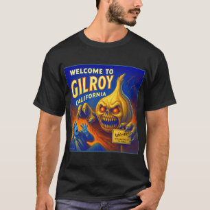 GILROY, CALIFORNIA CAMISETA DE AJO.  