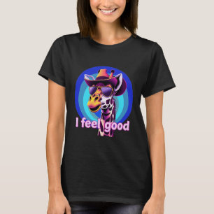 Giraffe se siente bien divertido camiseta