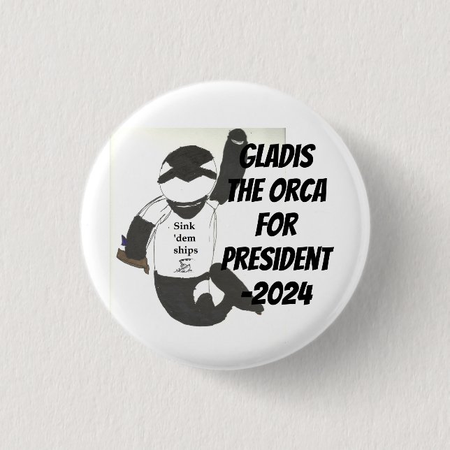 Gladis la Orca para el botón Presidente-2024 (Anverso)