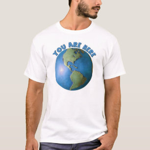 Globo. Usted está aquí camiseta