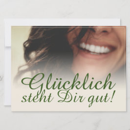 ¡Glücklich steht Dir gut!