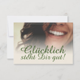 ¡Glücklich steht Dir gut!