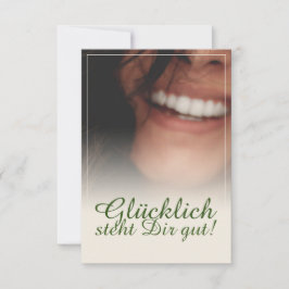 ¡Glücklich steht Dir gut!