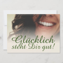¡Glücklich steht Dir gut!