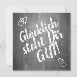¡Glücklich steht Dir gut! - im Kreidetafelstil