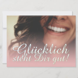 ¡Glücklich steht Dir gut! - Rosé