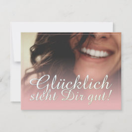 ¡Glücklich steht Dir gut! - Rosé