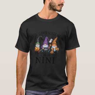 Gnomo No Puedes Asustarme Soy Una Camiseta De Nini