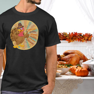 Gobble hasta que tambaleas camiseta turca