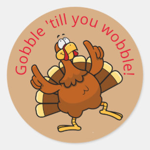 Gobble hasta que tambalee Pegatina redondo clásico