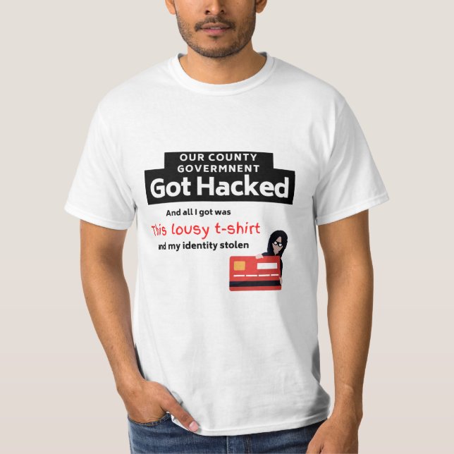 Gobierno del condado hackeó camiseta (Anverso)